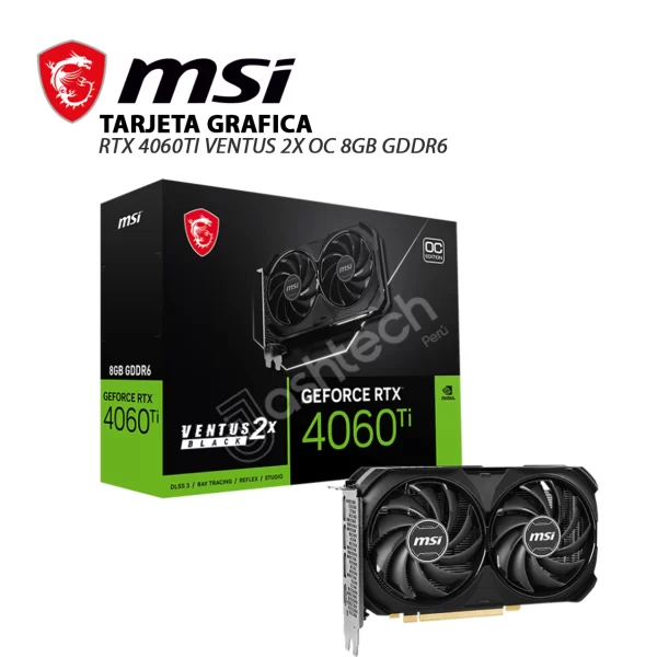 Tarjeta DE VIDEO MSI NVIDIA RTX 4060TI VENTUS 2X OC 8GB GDDR6