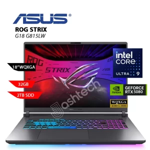 Laptop ASUS ROG STRIX G18 G815LW-G18.U95080 INTEL CORE ULTRA 9 275HX, 32GB RAM, 2TB SSD,18″ WQXGA (2560×1600) 240HZ,IPS,NVIDIA RTX 5080 16GB,WINDOWS 11